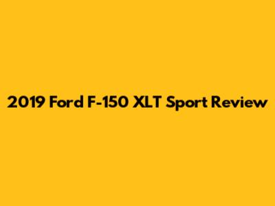 2019 Ford F-150 XLT Sport Review