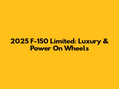 2025 F-150 Limited: Luxury & Power On Wheels