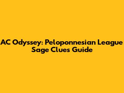 AC Odyssey: Peloponnesian League Sage Clues Guide
