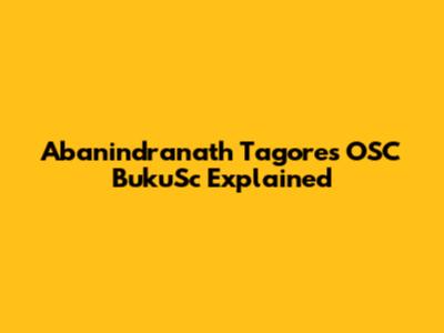 Abanindranath Tagore's OSC BukuSc Explained
