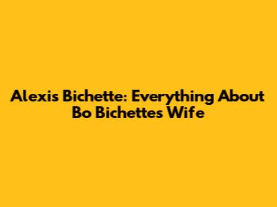 Alexis Bichette: Everything About Bo Bichette's Wife