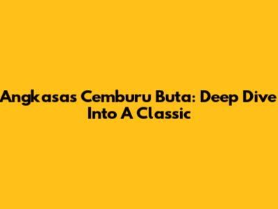 Angkasa's 'Cemburu Buta': Deep Dive Into A Classic