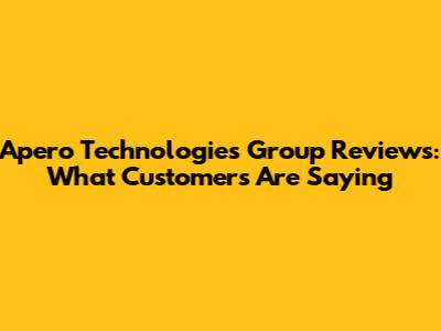 Apero Technologies Group Reviews: What Customers Are Saying