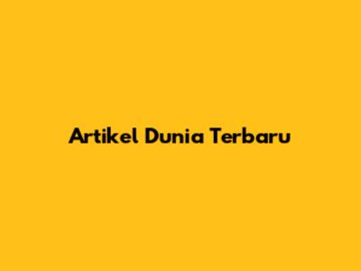 Artikel Dunia Terbaru