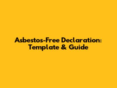 Asbestos-Free Declaration: Template & Guide