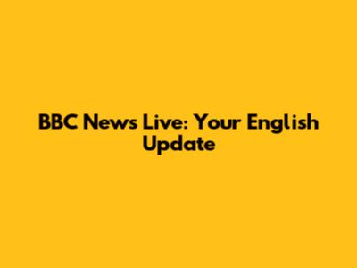 BBC News Live: Your English Update