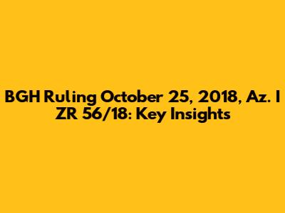 BGH Ruling October 25, 2018, Az. I ZR 56/18: Key Insights