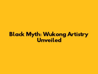 Black Myth: Wukong Artistry Unveiled
