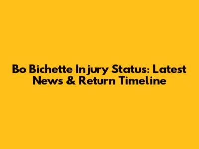 Bo Bichette Injury Status: Latest News & Return Timeline