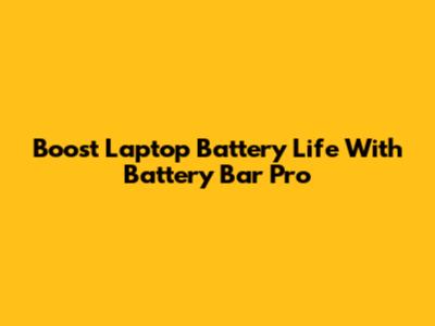 Boost Laptop Battery Life With Battery Bar Pro