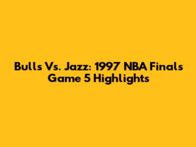 Bulls Vs. Jazz: 1997 NBA Finals Game 5 Highlights