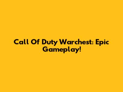 Call Of Duty Warchest: Epic Gameplay!