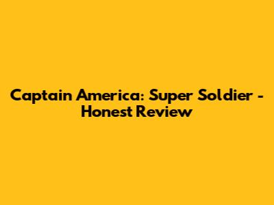 Captain America: Super Soldier - Honest Review