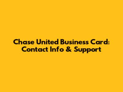 Chase United Business Card: Contact Info & Support