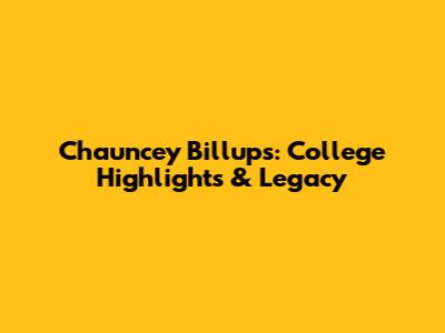 Chauncey Billups: College Highlights & Legacy