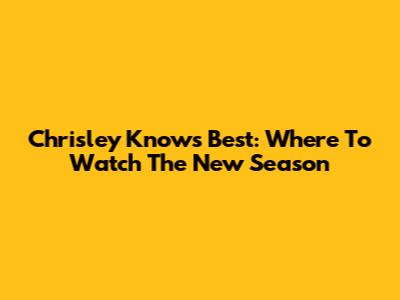 Chrisley Knows Best: Where To Watch The New Season