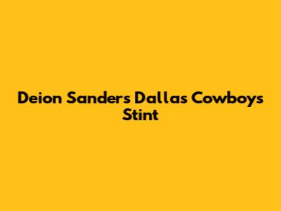 Deion Sanders' Dallas Cowboys Stint