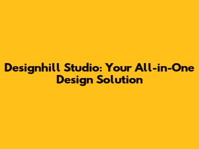 Designhill Studio: Your All-in-One Design Solution