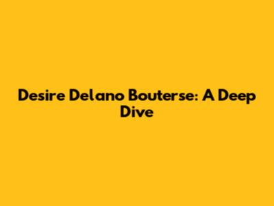 Desire Delano Bouterse: A Deep Dive
