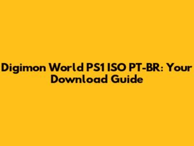 Digimon World PS1 ISO PT-BR: Your Download Guide