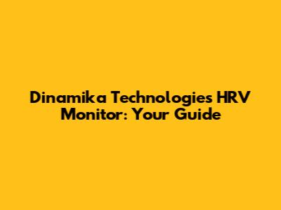 Dinamika Technologies HRV Monitor: Your Guide