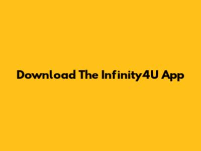 Download The Infinity4U App