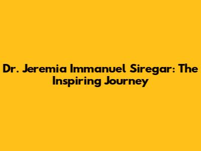 Dr. Jeremia Immanuel Siregar: The Inspiring Journey