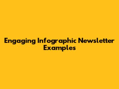 Engaging Infographic Newsletter Examples