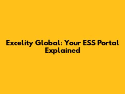 Excelity Global: Your ESS Portal Explained