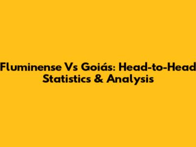 Fluminense Vs Goiás: Head-to-Head Statistics & Analysis