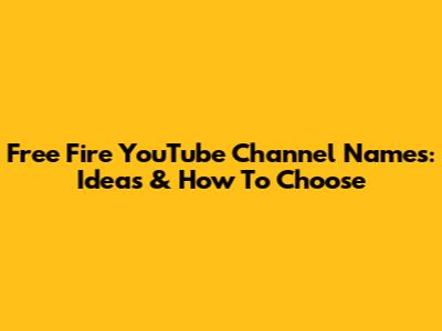 Free Fire YouTube Channel Names: Ideas & How To Choose