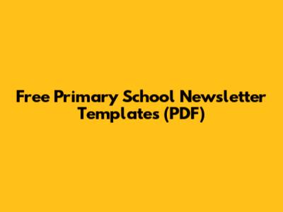 Free Primary School Newsletter Templates (PDF)