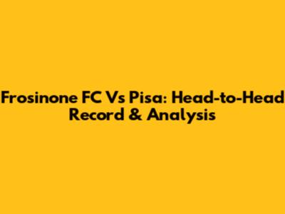 Frosinone FC Vs Pisa: Head-to-Head Record & Analysis