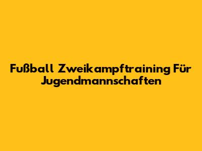 Fußball Zweikampftraining Für Jugendmannschaften