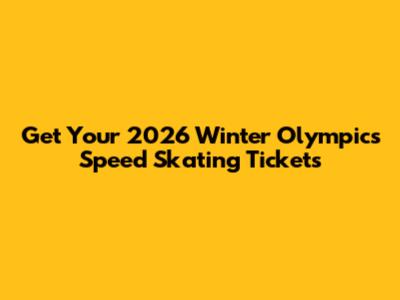 Get Your 2026 Winter Olympics Speed Skating Tickets
