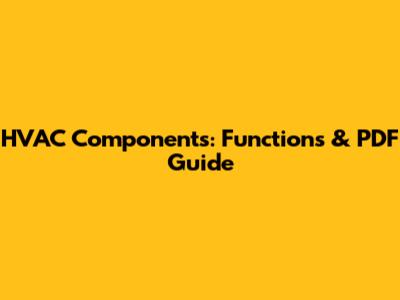 HVAC Components: Functions & PDF Guide