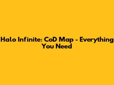 Halo Infinite: CoD Map - Everything You Need