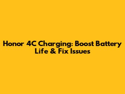 Honor 4C Charging: Boost Battery Life & Fix Issues