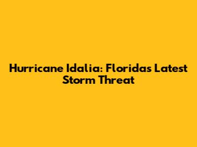 Hurricane Idalia: Florida's Latest Storm Threat