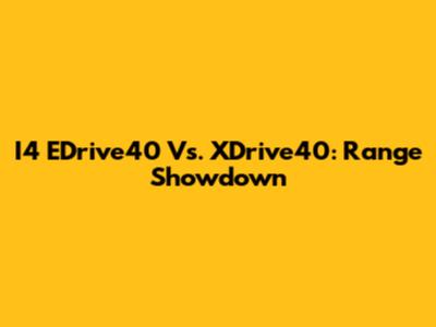 I4 EDrive40 Vs. XDrive40: Range Showdown