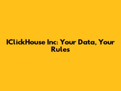 IClickHouse Inc: Your Data, Your Rules