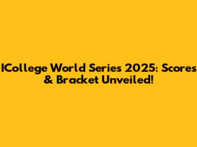 ICollege World Series 2025: Scores & Bracket Unveiled!