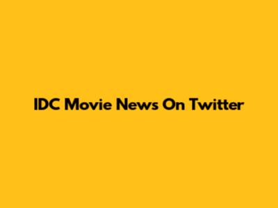 IDC Movie News On Twitter