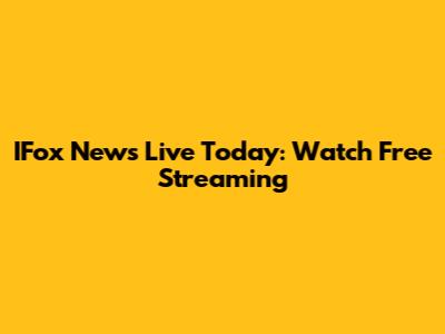IFox News Live Today: Watch Free Streaming