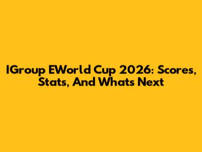 IGroup EWorld Cup 2026: Scores, Stats, And What's Next