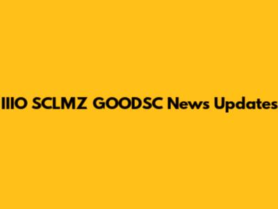 IIIO SCLMZ GOODSC News Updates