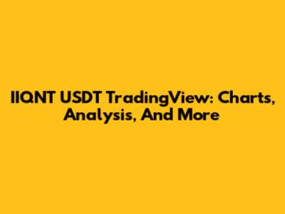 IIQNT USDT TradingView: Charts, Analysis, And More