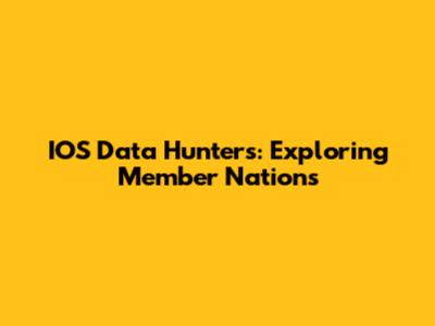 IOS Data Hunters: Exploring Member Nations