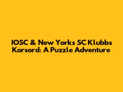 IOSC & New York's SC Klubbs Korsord: A Puzzle Adventure