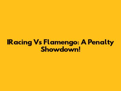 IRacing Vs Flamengo: A Penalty Showdown!